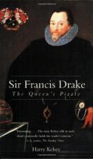 Sir Francis Drake : The Queen`s Pirate 
