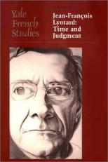Yale French Studies, Number 99 No. 99 : Jean-Francois Lyotard Time and Judgment 