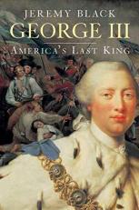 George III : America¿s Last King 