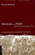 Montcalm and Wolfe : The French and Indian War 