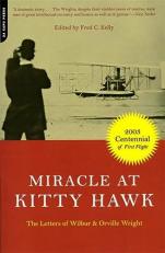 Miracle at Kitty Hawk : The Letters of Wilbur and Orville Wright 