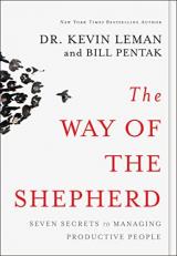 Way of the Shepherd : 7 Ancient Secrets to Managing Productive People