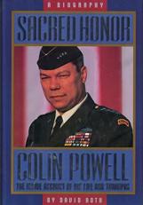 Sacred Honor : Colin Powell: The Inside Account of His Life and Triumphs 