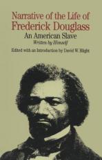 Narrative of the Life of Frederick Douglass : An American Slave and Incidents in the Life of a Slave Girl 