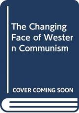 The Changing Face of Western Communism 