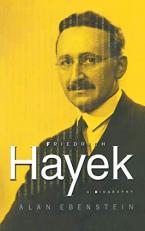 Friedrich Hayek: a Biography : A Biography 