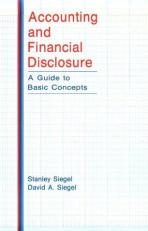 Accounting and Financial Disclosure : A Guide to Basic Concepts 
