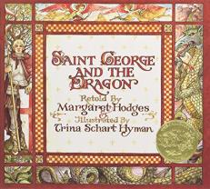 Saint George and the Dragon (Caldecott Medal Winner) 