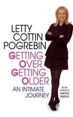 Getting over Getting Older : An Intimate Journey 