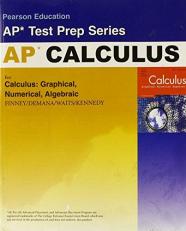 AP Calculus : For Calculus, Graphical, Numerical, Algebraic 2nd