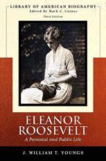 Eleanor Roosevelt : A Personal and Public Life (Library of American Biography Series) 3rd