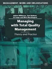 Managing with Total Quality Management : Theory and Practice 12th