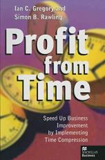 Profit from Time : Speed up Business Improvement by Implementing Time Compression 13th
