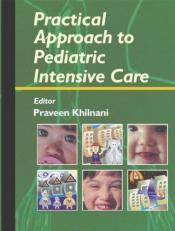 Practical Approach to Pediatric Intensive Care 