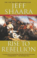 Rise to Rebellion : A Novel of the American Revolution 