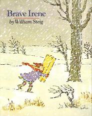Brave Irene : A Picture Book 