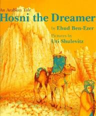 Hosni the Dreamer : An Arabian Tale 