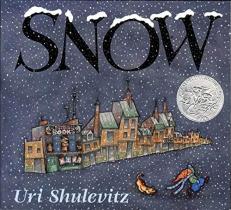 Snow : (Caldecott Honor Book) 