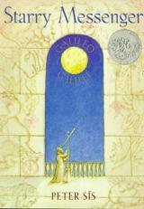 Starry Messenger : Galileo Galilei (Caldecott Honor Book) 