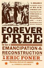 Forever Free : The Story of Emancipation and Reconstruction 