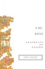 If Not, Winter : Fragments of Sappho 