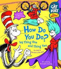 How Do You Do? By Thing One and Thing Two