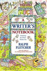 A Writer's Notebook : Unlocking the Writer Within You 
