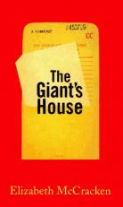 The Giant's House : A Romance 