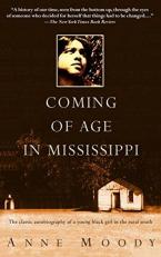 Coming of Age in Mississippi : The Classic Autobiography of a Young Black Girl in the Rural South 