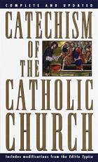 Catechism of the Catholic Church : Complete and Updated 