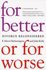 For Better or for Worse : Divorce Reconsidered 