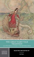 The Great Fairy Tale Tradition : From Straparola and Basile to the Brothers Grimm 