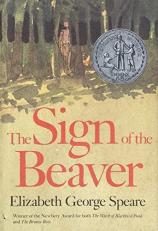 The Sign of the Beaver : A Newbery Honor Award Winner Teacher Edition 