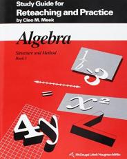 Algebra : Structure and Method : Book 1 : Study Guide for Reteaching and Practice