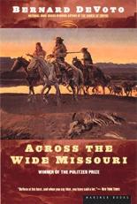 Across the Wide Missouri : Winner of the Pulitzer Prize 