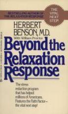 Beyond the Relaxation Response : The Stress-Reduction Program That Has Helped Millions of Americans 