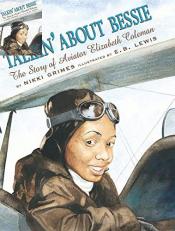 Talkin' about Bessie: the Story of Aviator Elizabeth Coleman 