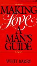 Making Love : A Man's Guide 