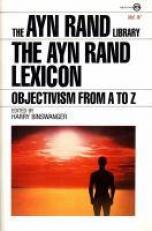 The Ayn Rand Lexicon : Objectivism from a to Z 