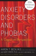 Anxiety Disorders and Phobias : A Cognitive Perspective 15th