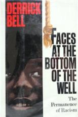 Faces at the Bottom of the Well : The Permanence of Racism in America 