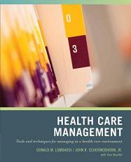 Wiley Pathways Healthcare Management : Tools and Techniques for Managing in a Health Care Environment 