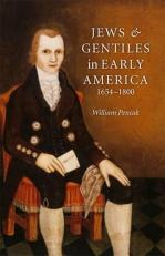 Jews and Gentiles in Early America : 1654-1800 