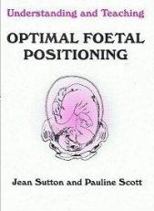 Understanding and Teaching Optimal Foetal Positioning - Revised (fetal) 