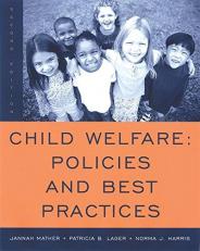 Child Welfare : Policies and Best Practices 2nd