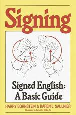 Signing : Signed English: a Basic Guide 