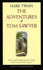 The Adventures of Tom Sawyer : A Novel 2nd