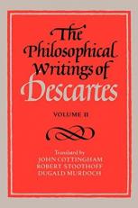 The Philosophical Writings of Descartes 