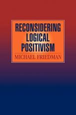 Reconsidering Logical Positivism 