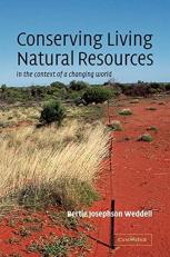 Conserving Living Natural Resources : In the Context of a Changing World 